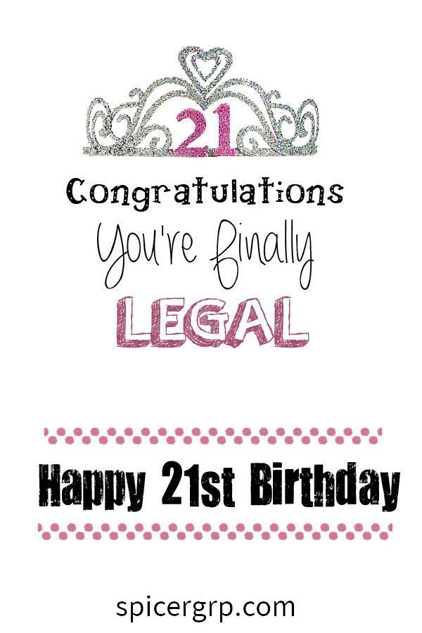 드디어 합법적임을 축하합니다. 21 번째 생일 축하합니다