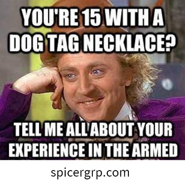 Anda berusia 15 tahun dengan kalung tag dewa? Ceritakan semua pengalaman anda dalam angkatan tentera