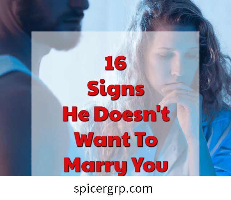 16 señales de que no quiere casarse contigo