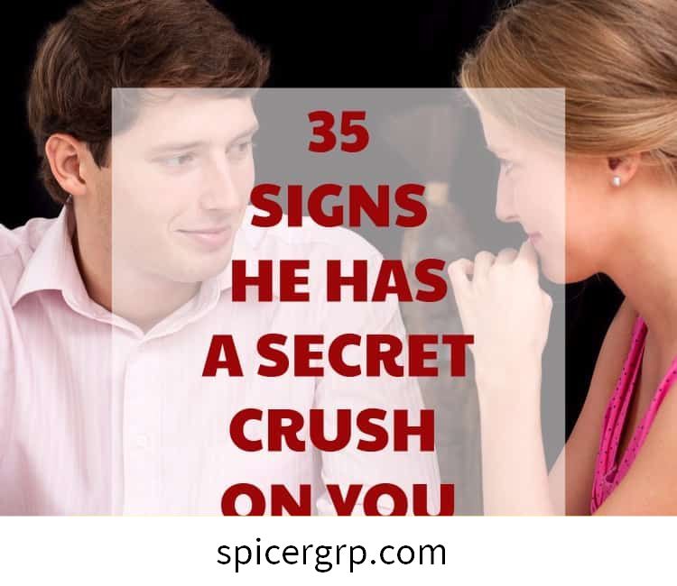 35 نشانیاں جو اس پر تم پر خفیہ چاہت ہے