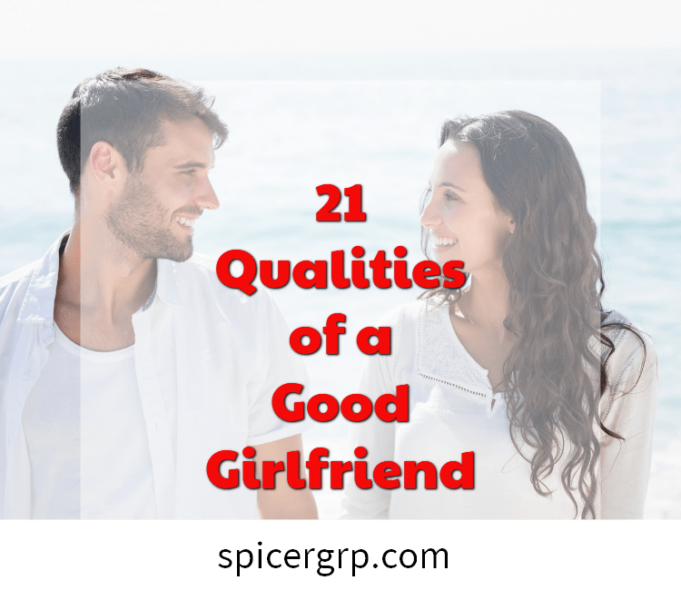 21 qualités d'une bonne petite amie