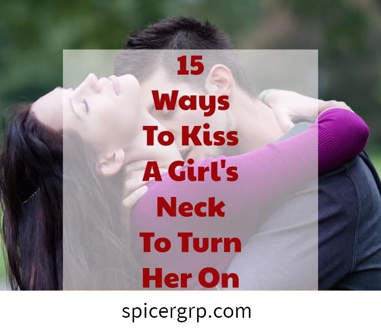 איך לנשק את הצוואר של הילדה