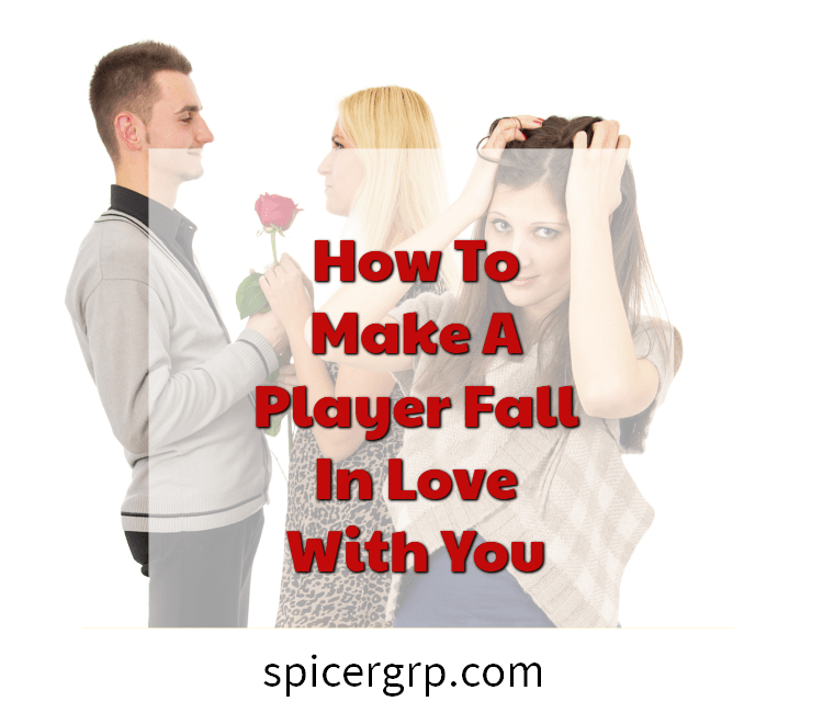bagaimana membuat pemain jatuh cinta dengan anda