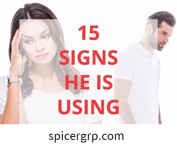 15 signes qu'un gars vous utilise