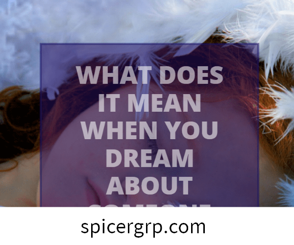 Vad betyder det när du drömmer om någon