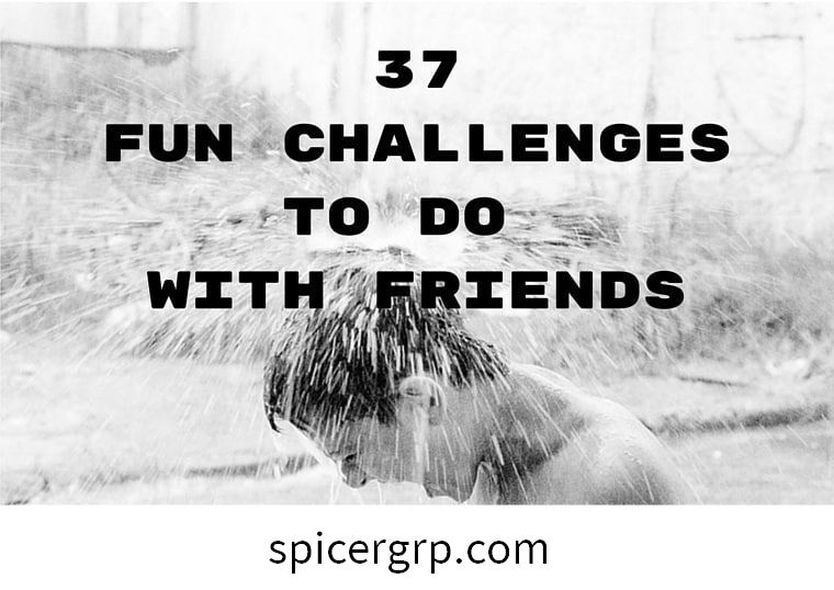 دوستوں کے ساتھ کرنے کے ل challenges چیلنجز